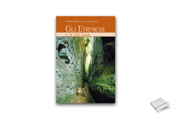 Gli Etruschi e le Vie Cave
